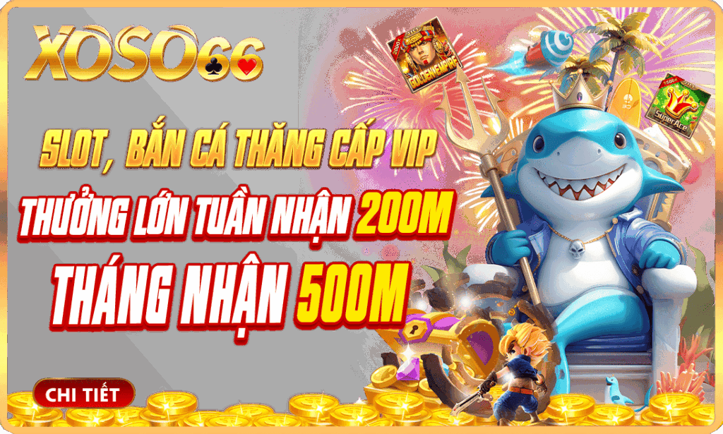 XOSO66 KHUYẾN MÃI SLOT, BẮN CÁ