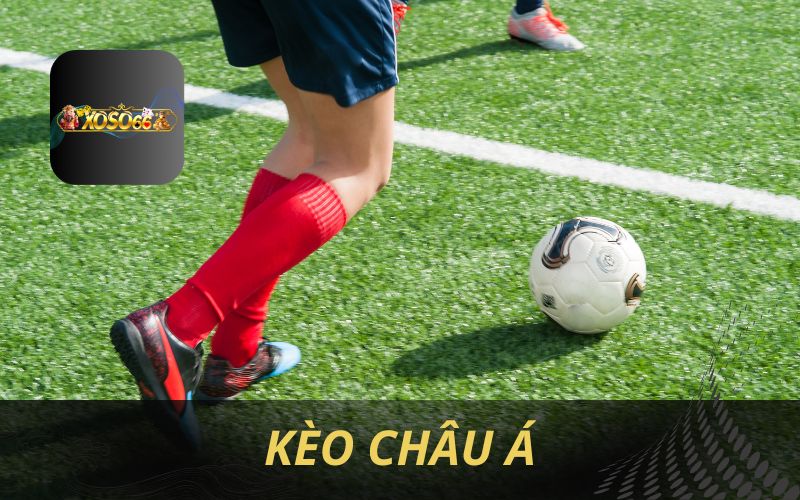 HƯỚNG DẪN CHƠI KÈO CHÂU Á