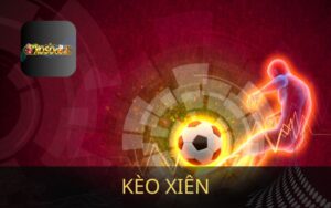 KÈO XIÊN LÀ GÌ? CÁCH CHƠI HIỆU QUẢ TẠI XOSO66