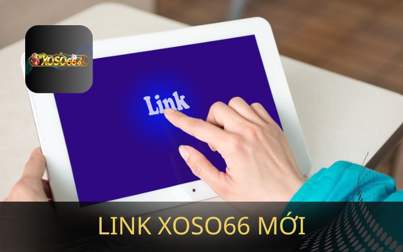 LINK XOSO66 MỚI KHÔNG CHẶN