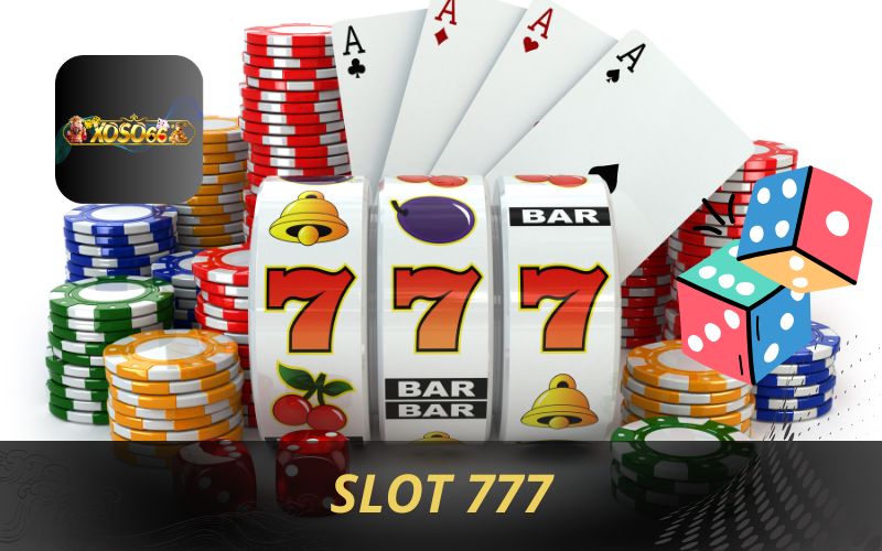 SLOT 777 CƠ HỘI TRÚNG LỚN CÙNG XOSO66